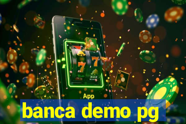 banca demo pg